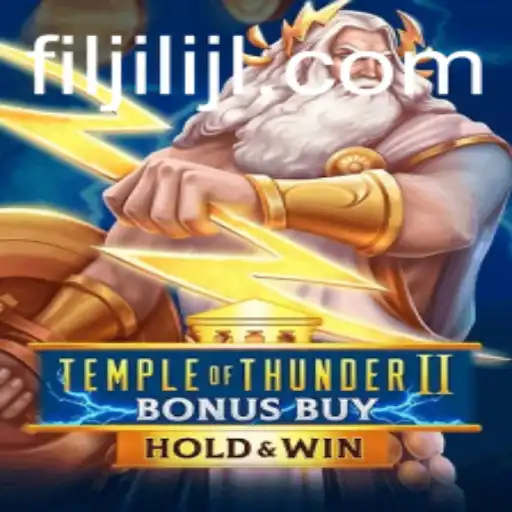 Exploring the Excitement of TempleofThunderIIBonusBuy with FILJILI